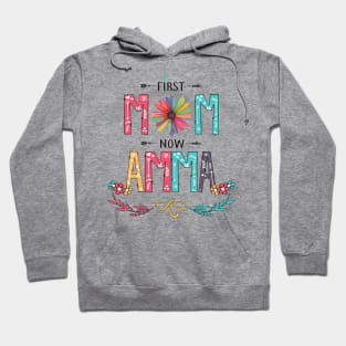 First Mom Now Amma Wildflowers Happy Mothers Day Hoodie
